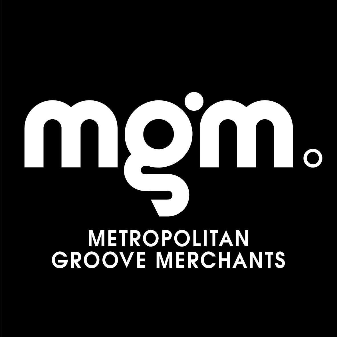 MGM Metropolitan Groove Merchants